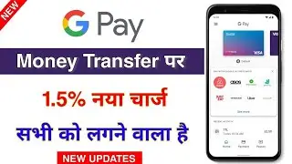 Google pay Money transfer new charges | google pay upi money transfer update |Things You Should know