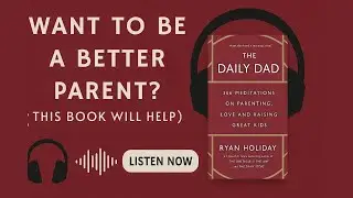 Мудрость стоиков для современных отцов | THE DAILY DAD | Райан Холидей | Бесплатное краткое содер...