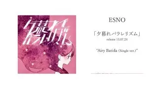 ESNO - Airy Batida (Single ver.)