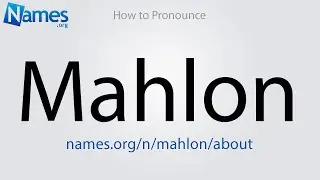 How to Pronounce Mahlon