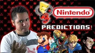 NINTENDO SPOTLIGHT - E3 2017 PREDICTIONS!