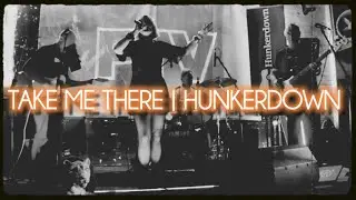 Take Me There | Hunkerdown | FTV Live Session #2 @TheElectricCircus