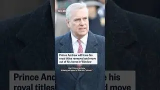 Prince Andrew to have royal titles formally removed