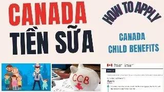 Canada Child Benefits- TIỀN SỮA CHO CON