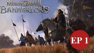 THE START OF AN EMPIRE - Mount & Blade II: Bannerlord - Empire Campaign EP 1