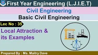 Lec-35_Local Attraction & its Examples | Basic Civil Engineering | First Year Engineering