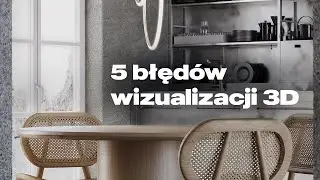 5 rzeczy, które chciałem wiedzieć gdy zaczynałem naukę wizualizacji 3D