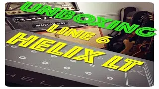 Unboxing Line 6 HELIX LT