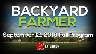 Backyard Farmer September 12, 2019