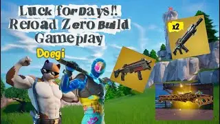 Luck for Days!! Reload Zero Build Gameplay