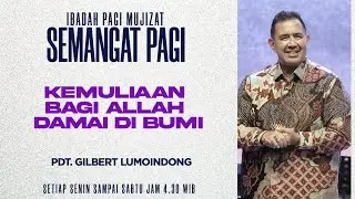 Semangat Pagi | Kemuliaan Bagi Allah Damai DI Bumi | Kamis, 25 Desember 2025