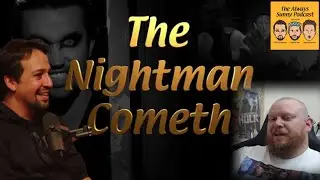 Lin Manuel Miranda on the Nightman Cometh (Always Sunny Podcast) REACTION - I thought he was old!