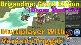Brigandine: Grand Edition - Multiplayer w/VeracityTrigger! (Cross Mod 5.5)