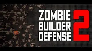 Zombie Builder Defense 2 First Gameplay