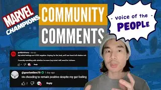 Community Comments - Future of Marvel Champions & Legacy/Current Environments