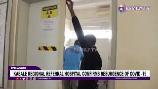 Kabale Regional Referral Hospital Confirms Resurgence Of Covid -19