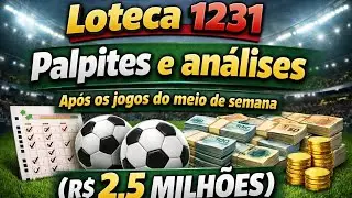 LOTECA 1231 - PALPITES E AN&Aacute;LISES(AP&Oacute;S OS JOGOS DO MEIO DE SEMANA).