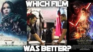 ROGUE ONE vs. THE FORCE AWAKENS!! Which film was better?! (DISCUSSION)