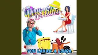 Vou lavar a Lou&ccedil;a
