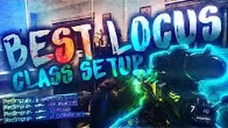 best  locus class set up Call of Duty: Black Ops III