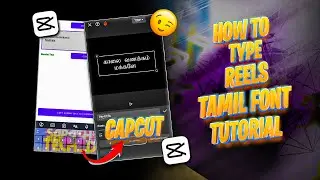How to type Tamil Text In Capcut 2024 Without Errors | capcut text video editing | capcut lyrics