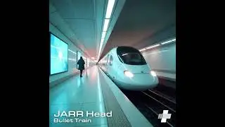 JARR Head - Bullet Train