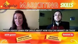 Why Acquire Marketing Skills As An Entrepreneur - Amber Khan