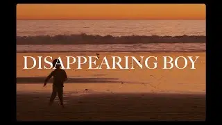 Disappearing Boy - Teaser Trailer