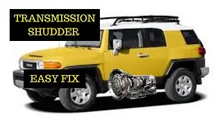 Toyota FJ transmission shudder / vibration easy FIX