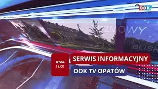 SERWIS INFORMACYJNY OOK TV OPAT&Oacute;W (03.09.2025)