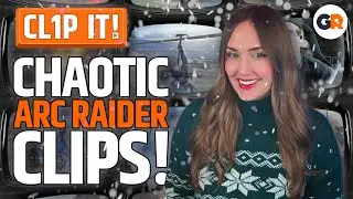 ARC Raiders Moments Where You Always Expect the Unexpected! - CL1P IT! with Naomi Kyle