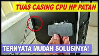 Cara Membuka Casing CPU HP yang Rusak atau Patah, Ternyata Mudah!