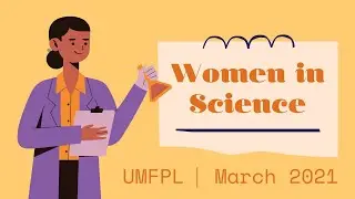 UMFPL Recommends: Women in Science