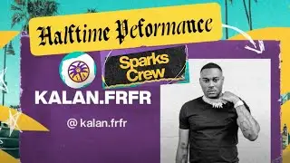 Kalan.Frfr Halftime Performance at the LA Sparks Game 2024