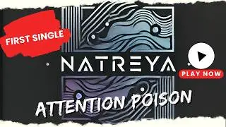 Natreya - Attention Poison (Official Lyric Video) #rock #newsong