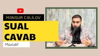 Sual-cavab | @MensurCelilov | Mənsur Cəlilov