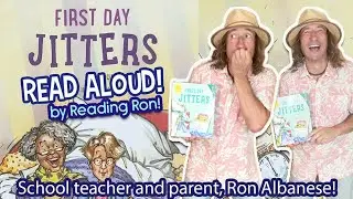 First Day Jitters Read Aloud, by Reading Ron!