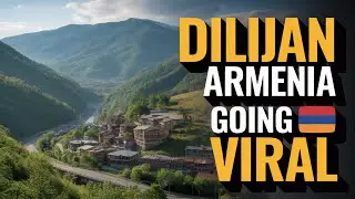 Dilijan Armenia Travel Vlog: Why This Mountain Town Is Going Viral