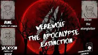 Werewolf The Apocalypse | SEASON 2: EXTINCTION | Ep 1.5 