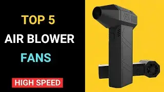 Top 5 Air Blower Fans | Compact & Powerful Fans for Cleaning, Drying & Cooling On Aliexpress