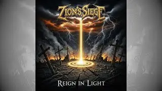 Zion's Siege - Reign in Light (2025, Christian Thrash Metal)