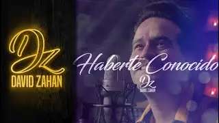 Haberte Conocido, David Zahan - Audio
