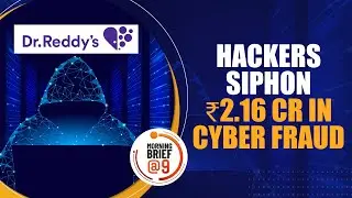 Cyber Fraud Hits Dr Reddy&rsquo;s | ₹2.16 Cr Stolen via Email Hack | Corporate Cybercrime Explained |News9