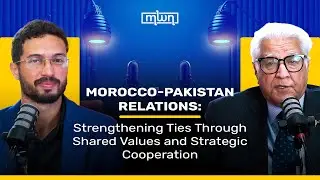 Morocco-Pakistan Relations: Strengthening Ties Through Shared Values and Strategic Cooperation