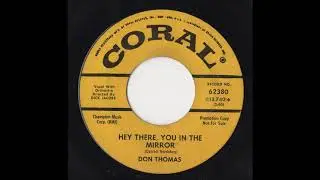 Don Thomas - Hey There, You in the Mirror - 1963 Coral Records