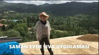 SAMAN EVDE SIVA UYGULAMASI