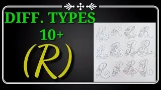 HOW TO WRITE IMPROVE DIFFERENT TYPES 10+ ({ R }) USED SCRIPT FONT..........|||||||||||||||||
