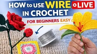How to Use Wire in Crochet | Crochet with Wire for Beginners | Easy Crochet Flower LIVE (Hindi)