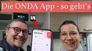 Die ONDA-App ➡️ Das kann sie und so funktioniert die Verbindung vom Wohnmobil zum Smartphone 🚐🤳👍