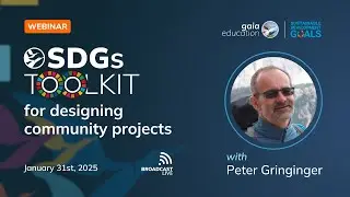 WEBINAR: Gaia Education&rsquo;s SDGs Toolkit For Designing Community Projects